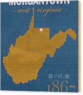University Of West Virginia Mountaineers Morgantown Wv College Town State Map Poster Series No 124 Wood Print