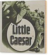 Vintage Little Caesar Hollywood Gangster Images E.g. Robinson Wood Print