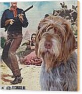 Wirehaired Pointing Griffon - Korthals Griffon Art Canvas Print - The Searchers Movie Poster Wood Print