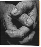 Working Man's Hands Wood Print