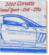 2010 Corvette Grand Sport - Z06 - Zr1 Blueprint Wood Print