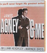 G-men, James Cagney, 1935 Wood Print