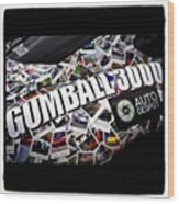 #gumball3000 #gumball #goldrush Wood Print