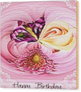 Happy Birthday Bouquet Wood Print