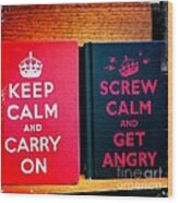 Keep Calm And Carry On Wood Print