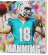 Magical Peyton Manning Miami Dolphins Wood Print
