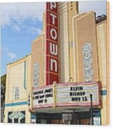 The Uptown Theater In Napa California Wine Country . 7d8935 Wood Print