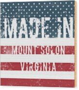 Made In Mount Solon, Virginia #1 Wood Print