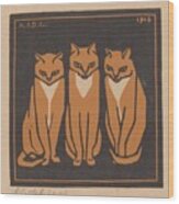 Three Cats, Julie De Graag, 1916 #1 Wood Print