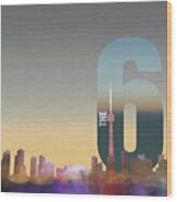 Toronto Skyline - The Six #1 Wood Print