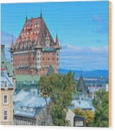 Quebec City Cityscape  #2 Wood Print