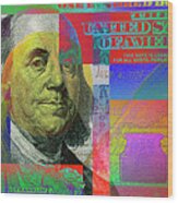 2009 Series Pop Art Colorized U. S. One Hundred Dollar Bill No. 1 Wood Print