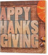 Happy Thanksgiving Greeting Card #4 Wood Print