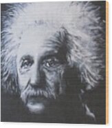 Albert Einstein Wood Print