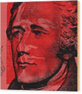 Alexander Hamilton - $10 Bill Wood Print