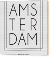Amsterdam, Netherlands - City Name Typography - Minimalist City Posters Wood Print