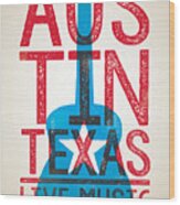 Austin Poster - Texas - Live Music Wood Print