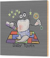 Baby Tooth T-shirt Wood Print