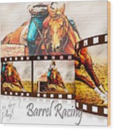 Barrel Racing Wood Print