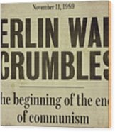 Berlin Wall Newspaper Headline Wood Print