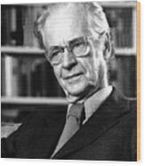 B.f. Skinner, Author, 1979 Wood Print