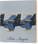 Blue Angels 10 Wood Print