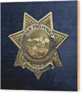California Highway Patrol  -  C H P  Police Officer Badge Over Blue Velvet Wood Print