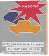 Car Accident Card- Art By Linda Woods Wood Print