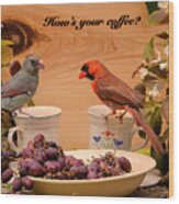 Cardinal Coffee Wood Print