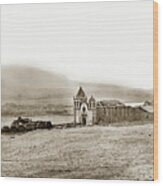 Carmel Mission, Near Monterey Circa 1882 Wood Print