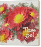 Chrysanthemum Flowers Watercolor Thank You Card Wood Print