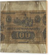 Confederate Mississippi $100 Note Wood Print