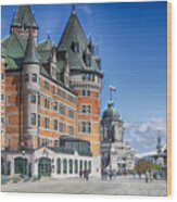 Fairmont Le Chateau Frontenac Wood Print