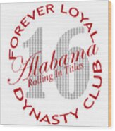 Forever Loyal Dynasty Club Wood Print