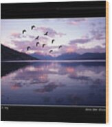 Geese Over Glacier Lake Poster Wood Print