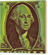 George Washington - $1 Bill Wood Print