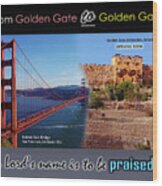 Golden Gate To Golden Gate Wood Print