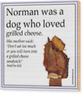 Grilled Cheese Dog Wood Print