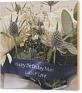 Happy Birthday Mum Wood Print