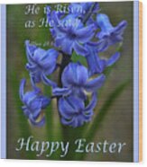 Happy Easter Hyacinth Wood Print