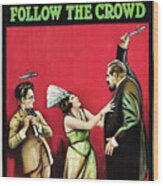 Harold Lloyd In Follow The Crowd 1918 Wood Print