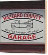 Hazzard County Garage Wood Print