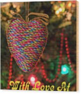 Heart 2 - With Love - Christmas Greetings Card Wood Print