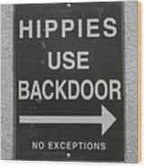 Hippies Use Backdoor Wood Print