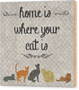 Home Is Where Your Cat Is-jp3040 Wood Print
