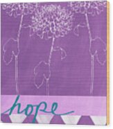 Hope Wood Print