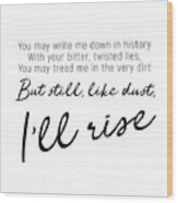 I'll Rise #minimalism Wood Print