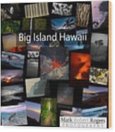 Images From The Big Island - Coming Soon Wood Print