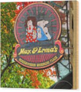In The German Village #2 - Original Max And Erma's - E. Frankfort And S. 3rd Streets - Columbus, Oh Wood Print