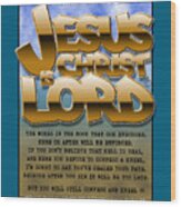 Jesus Is Lord / Poem Wood Print